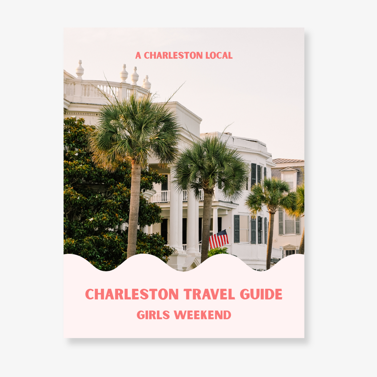 Charleston Girls Weekend Travel Guide